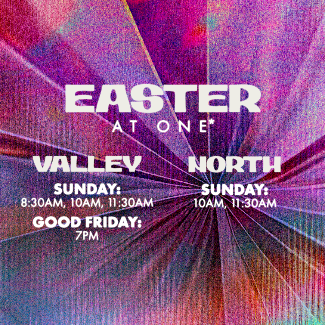 ONE* Easter at Valley